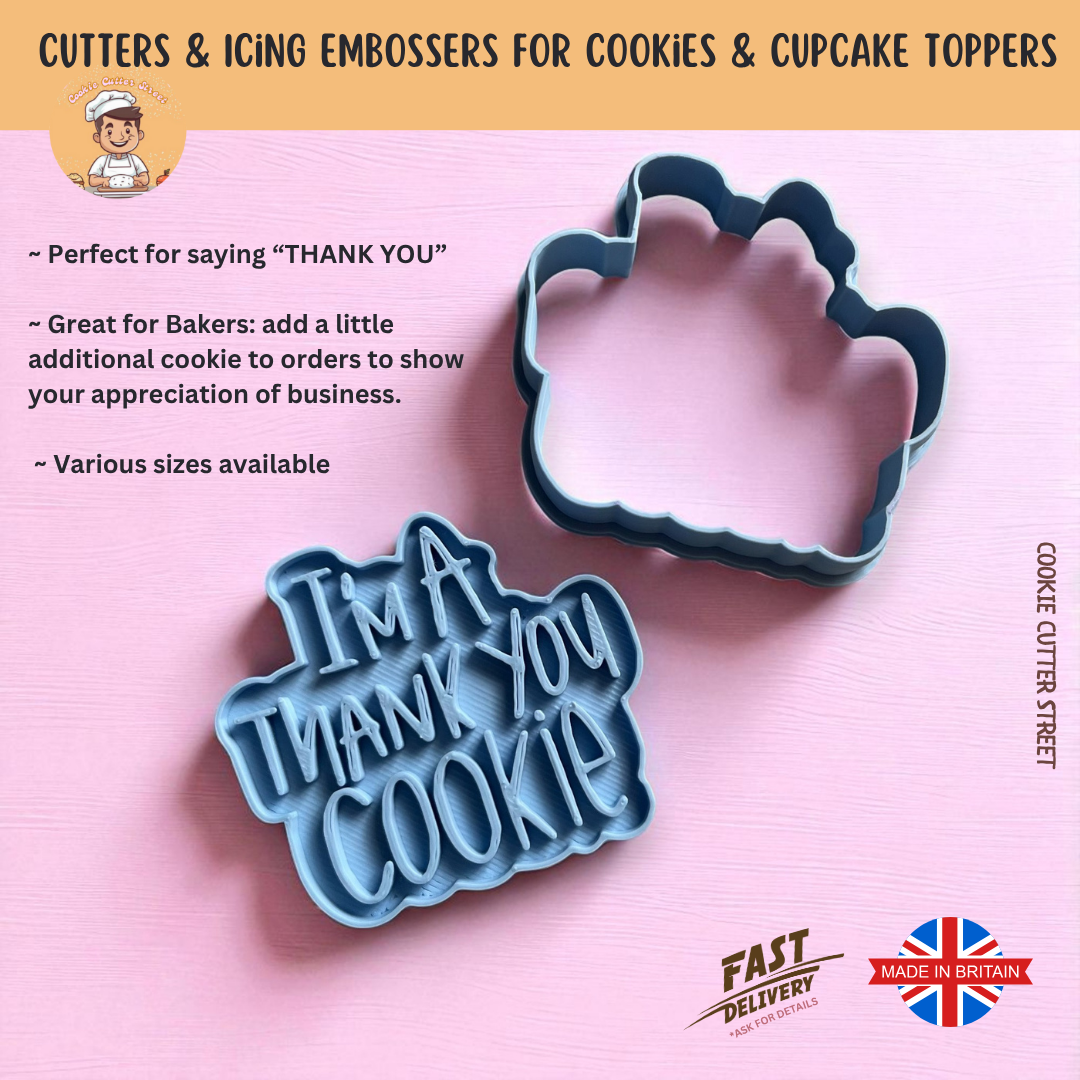 I’m A Thank You Cookie Cutters & Icing Embosser For Cookies & Cupcake Toppers