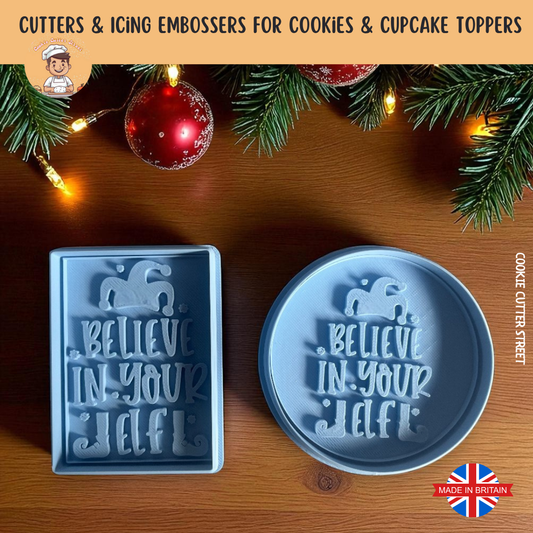 Believe In Your Elf Christmas Quirky Phrase Cutter & Icing Embosser For Cookies & Cupcake Toppers