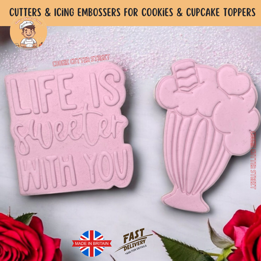 Valentines LIFE IS SWEETER WITH YOU Cutters & Icing Embossers For Cookies & Cupcake Toppers